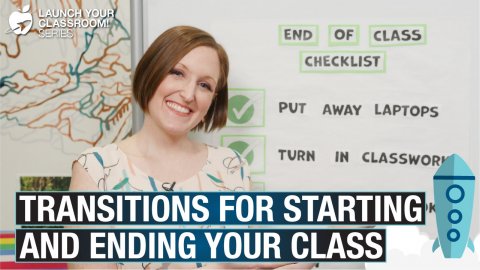 Transitions for Starting and Ending Your Class